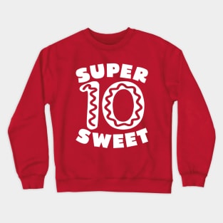 Super Sweet 10 Donut Birthday Crewneck Sweatshirt